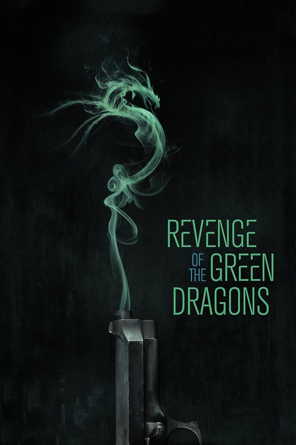 Постер Revenge of the Green Dragons